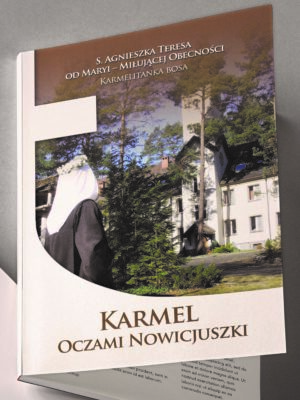 Karmel oczami nowicjuszki